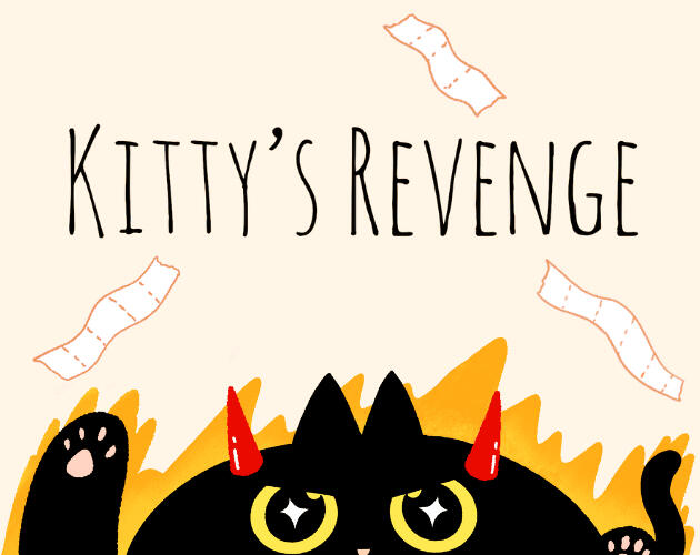 Kitty's Revenge cover The cover photo for Kitty's Revenge, an interactive story puzzle game on itch.io.
